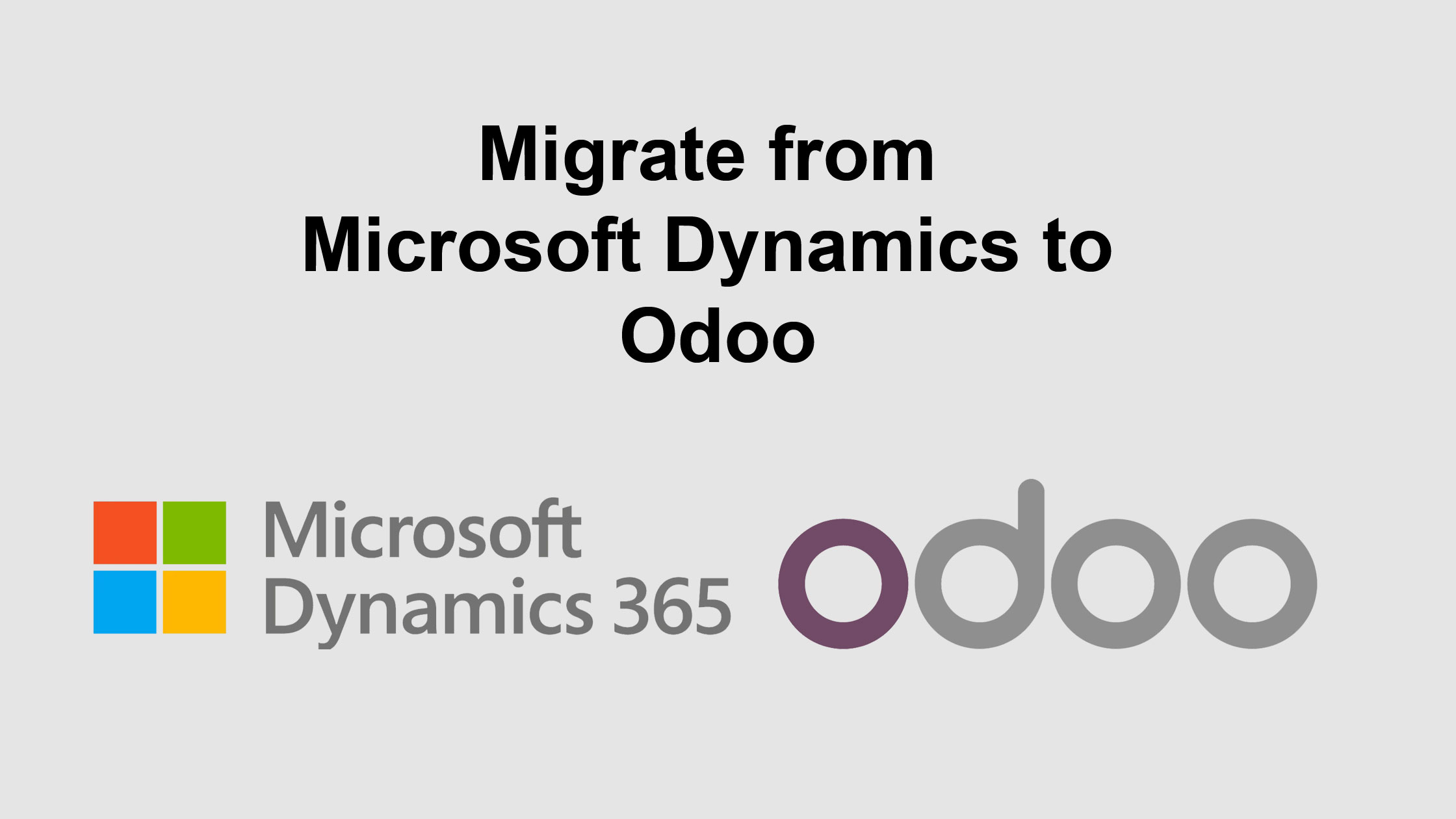 Migrate from Microsoft Dynamics to Odoo