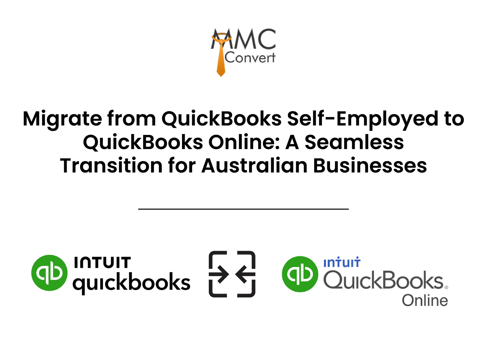 Migrate from QuickBooks Self-Employed to QuickBooks Online: A Seamless Transition for Australian Businesses