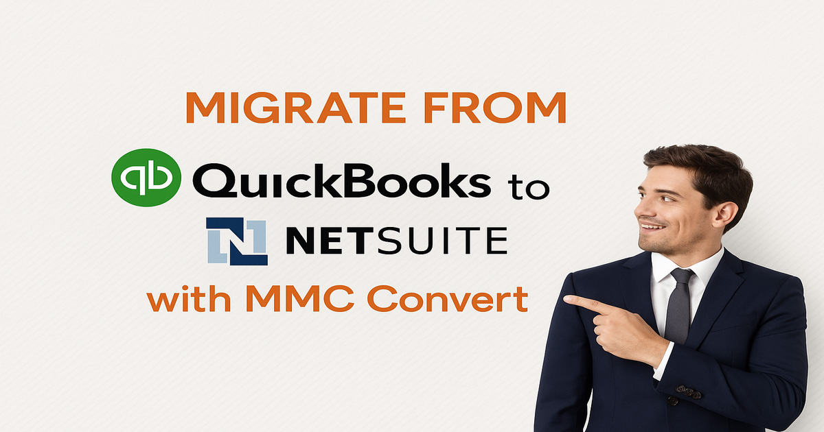 Migrate from QuickBooks to NetSuite: A Complete Step-by-Step Guide