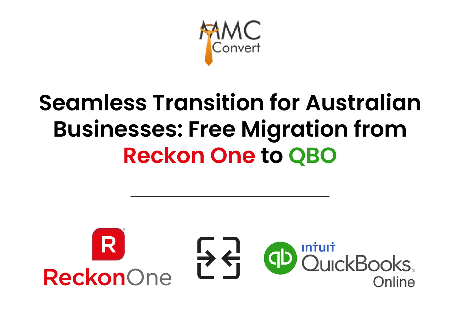 Seamless Transition for Australian Businesses: Free Migration from Reckon One to QBO