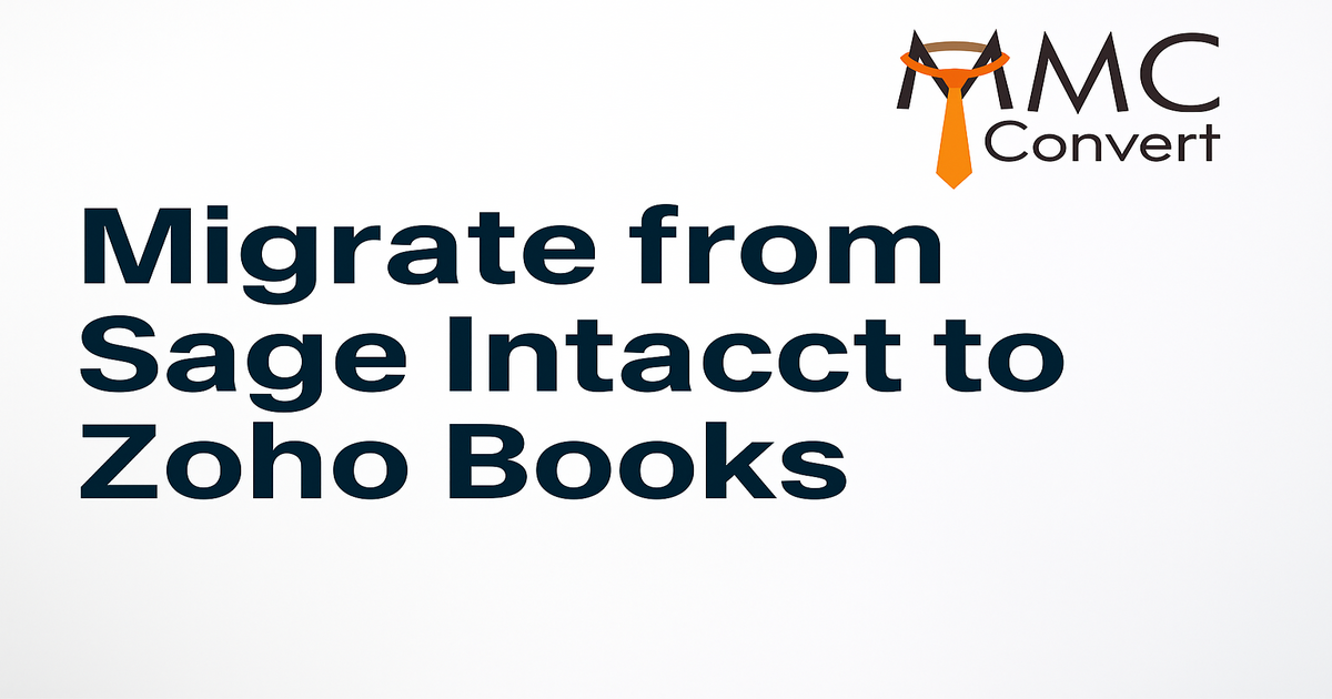 How to Migrate from Sage Intacct to Zoho Books Easily with MMC Convert