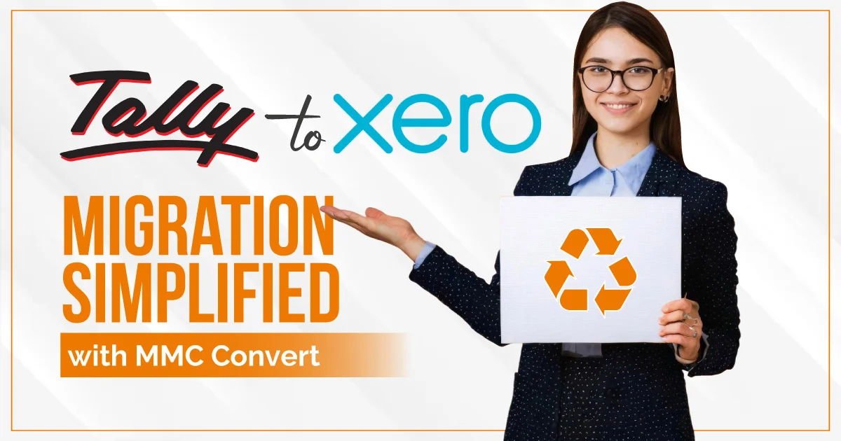 Migrate from Tally to Xero Seamlessly with MMC Convert