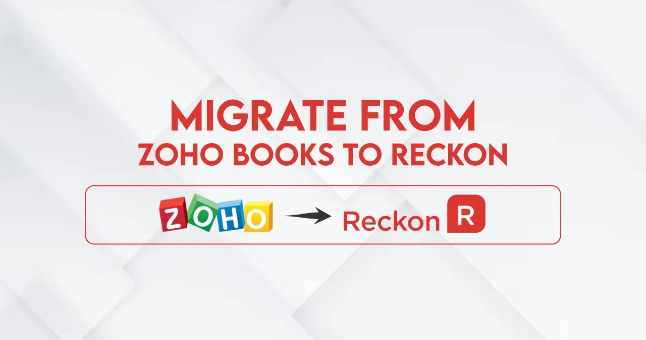 Migrate from Zoho Books to Reckon with MMC Convert