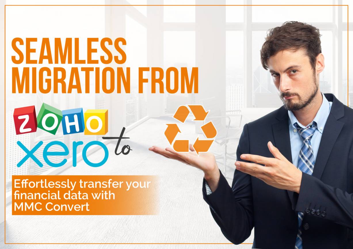 Migrate from Zoho Books to Xero : A Seamless Transition with MMC Convert