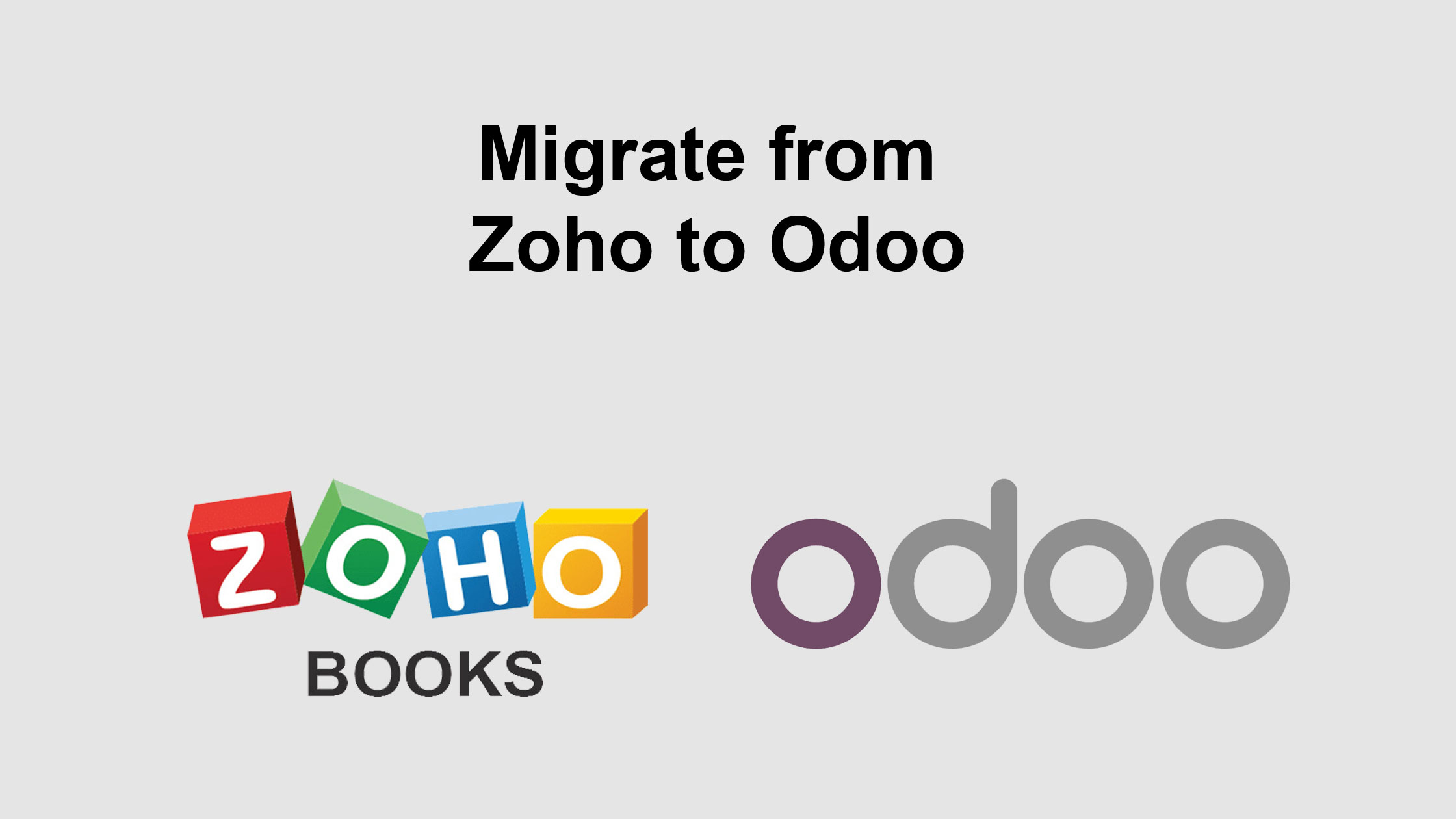 Migrate from Zoho to Odoo