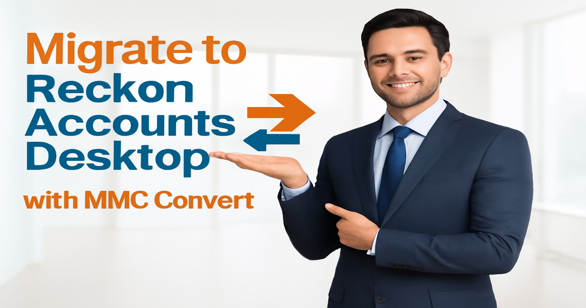 Migrate to Reckon Accounts Desktop with MMC Convert