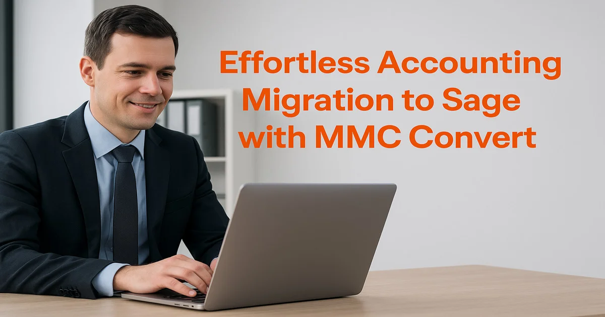 Migrate to Sage Smoothly: A Complete Guide with MMC Convert