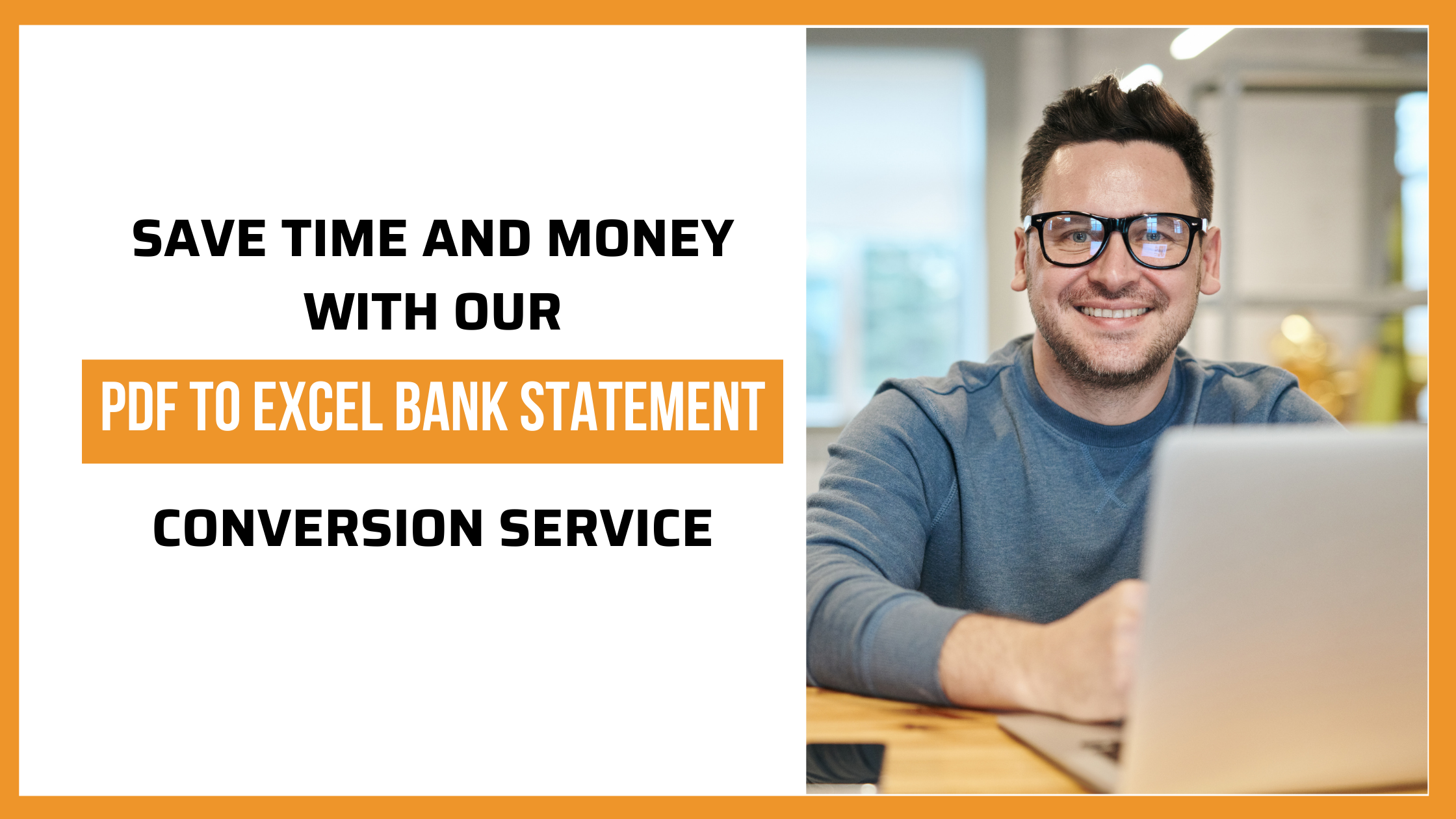 Save Time and Money with Our PDF to Excel Bank Statement Conversion Service