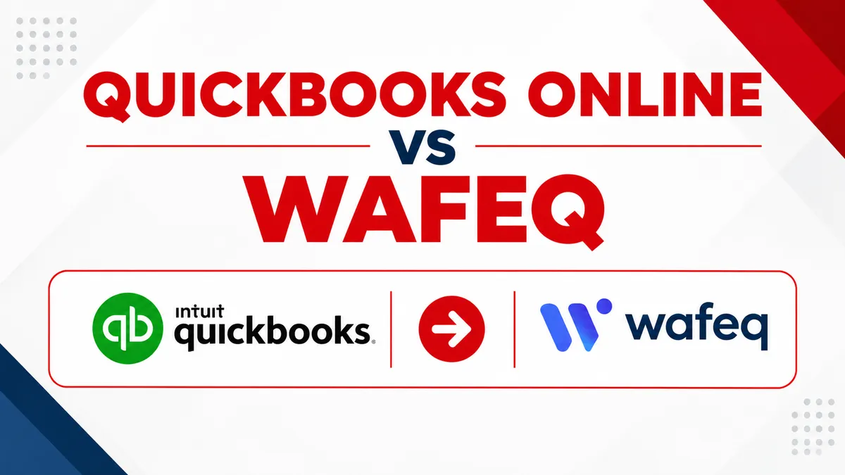 QuickBooks Online vs Wafeq: Which Is Right for You?