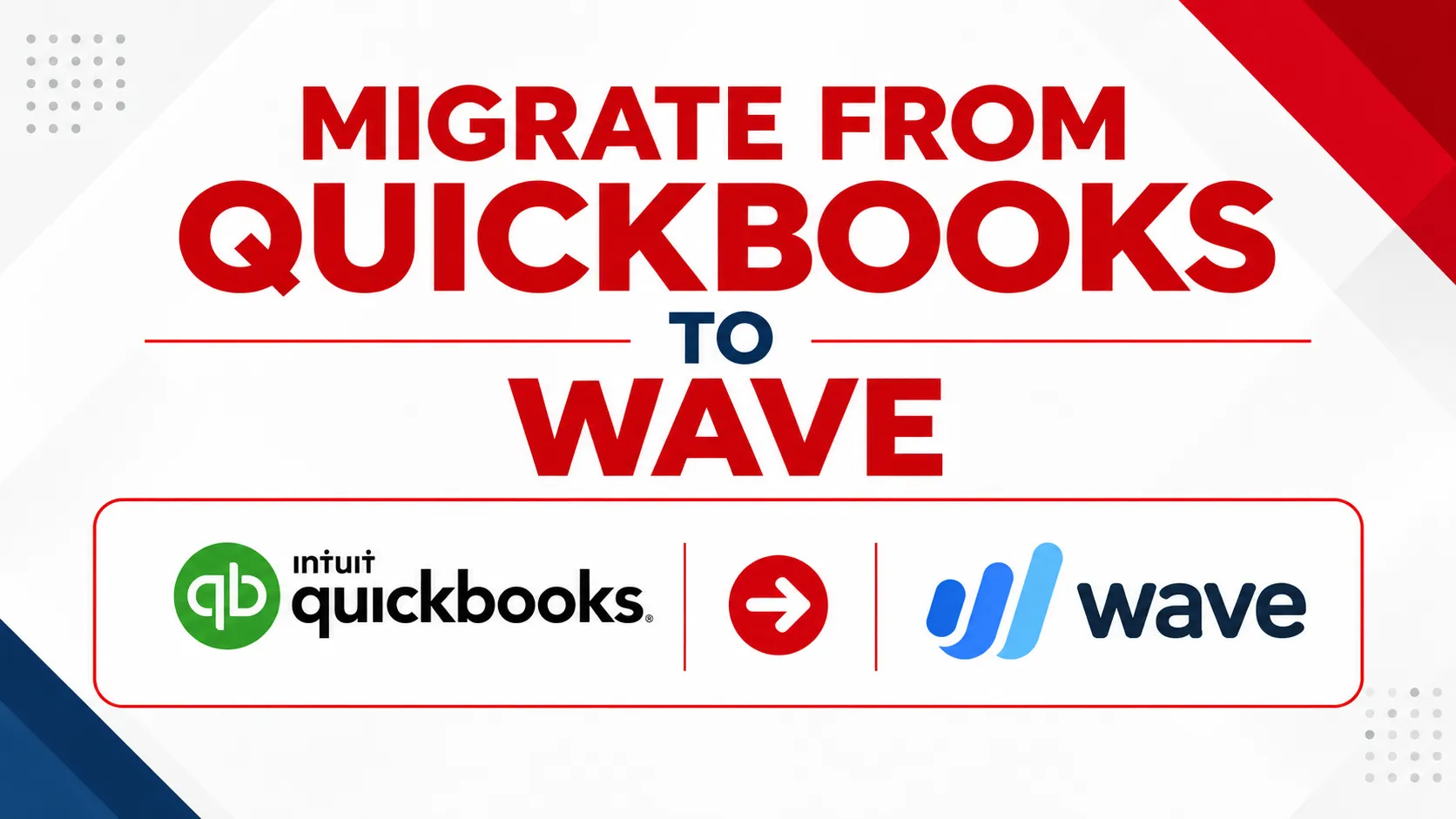 Migrate from QuickBooks to Wave