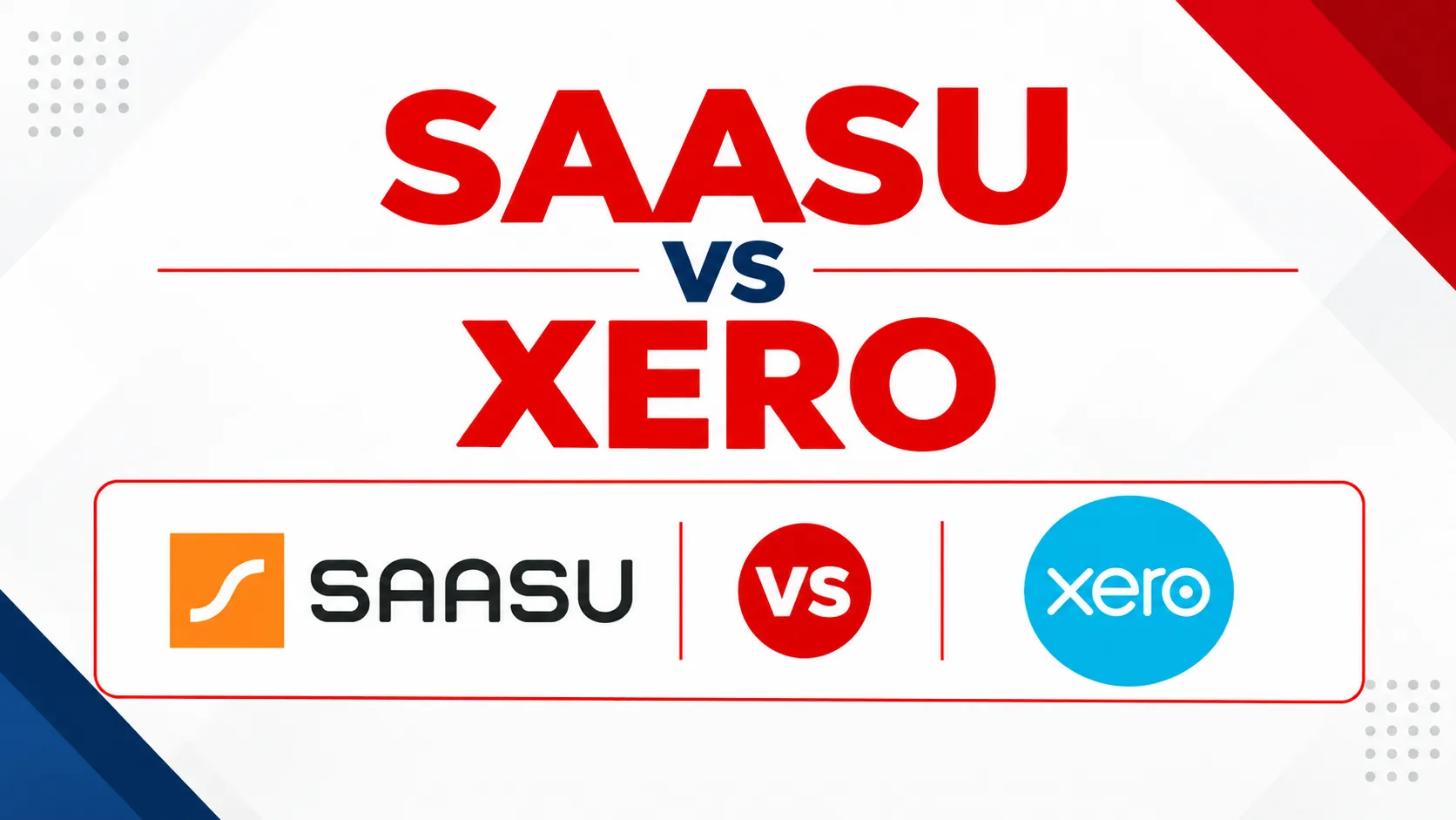 SAASU vs Xero: The Ultimate Software Guide