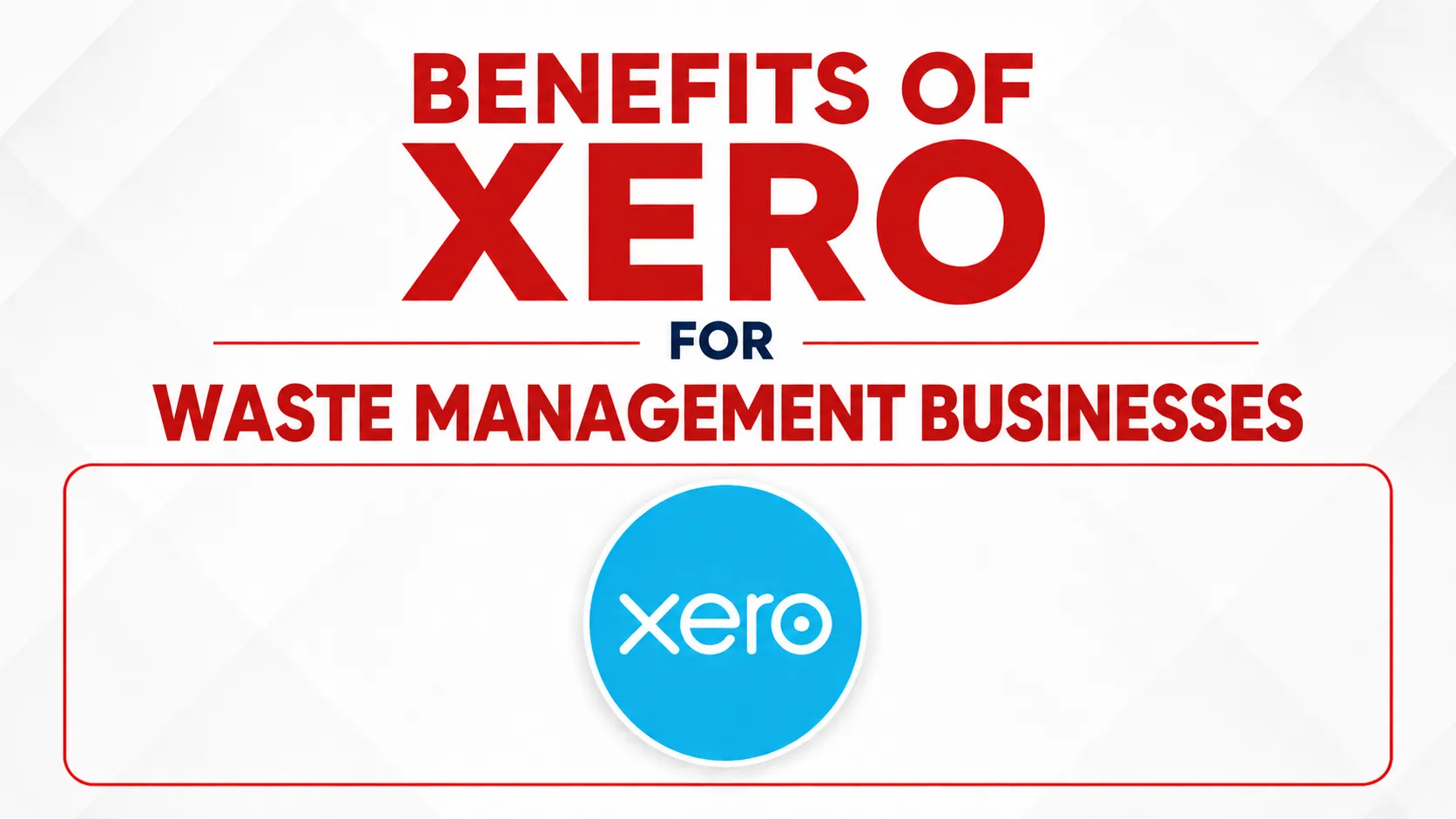 Route Profitability and Fleet Management: Why Waste Businesses Are Moving to Xero