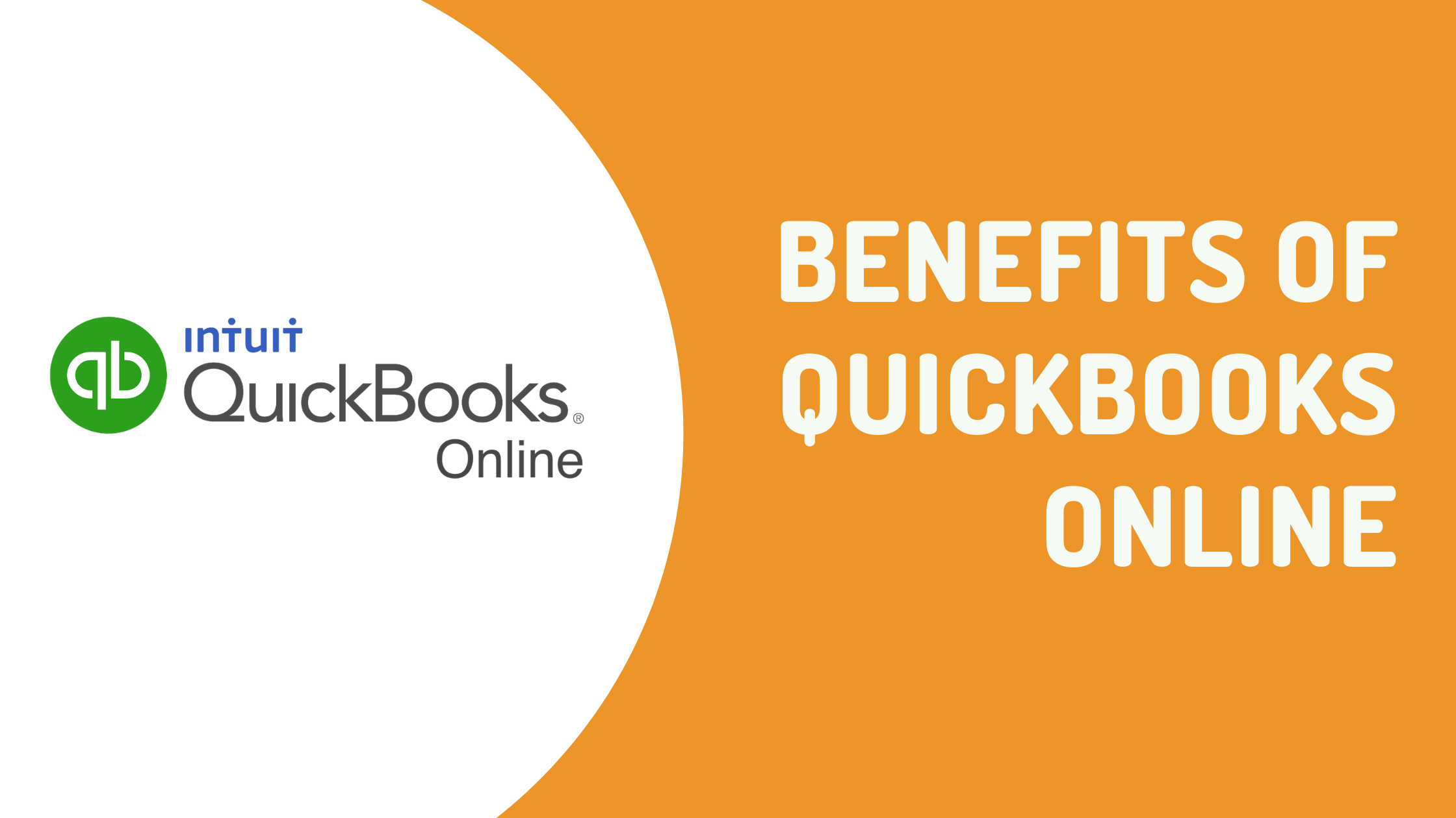 7 Benefits of QuickBooks Online: Why You Should Switch