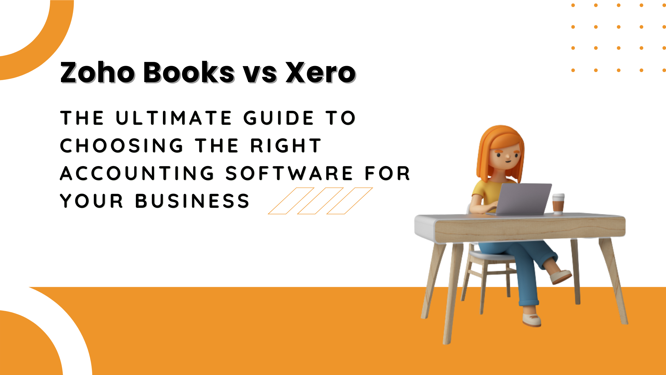 Zoho Books vs Xero: The Ultimate Guide to Choosing the Right Accounting Software for Your Business