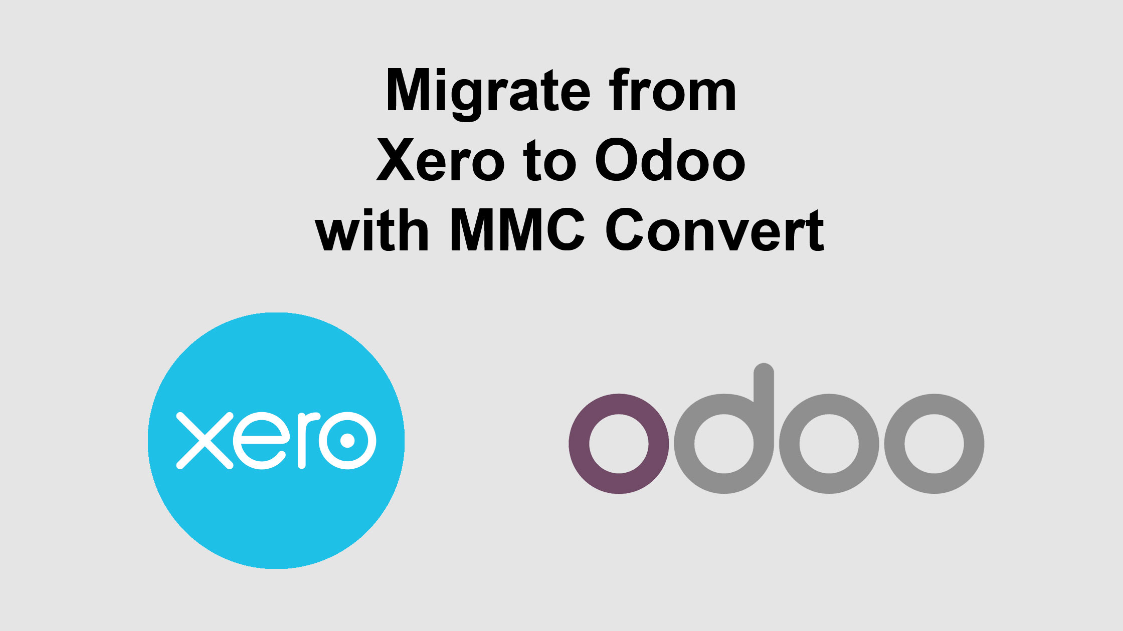 Migrate from Xero to Odoo with MMC Convert