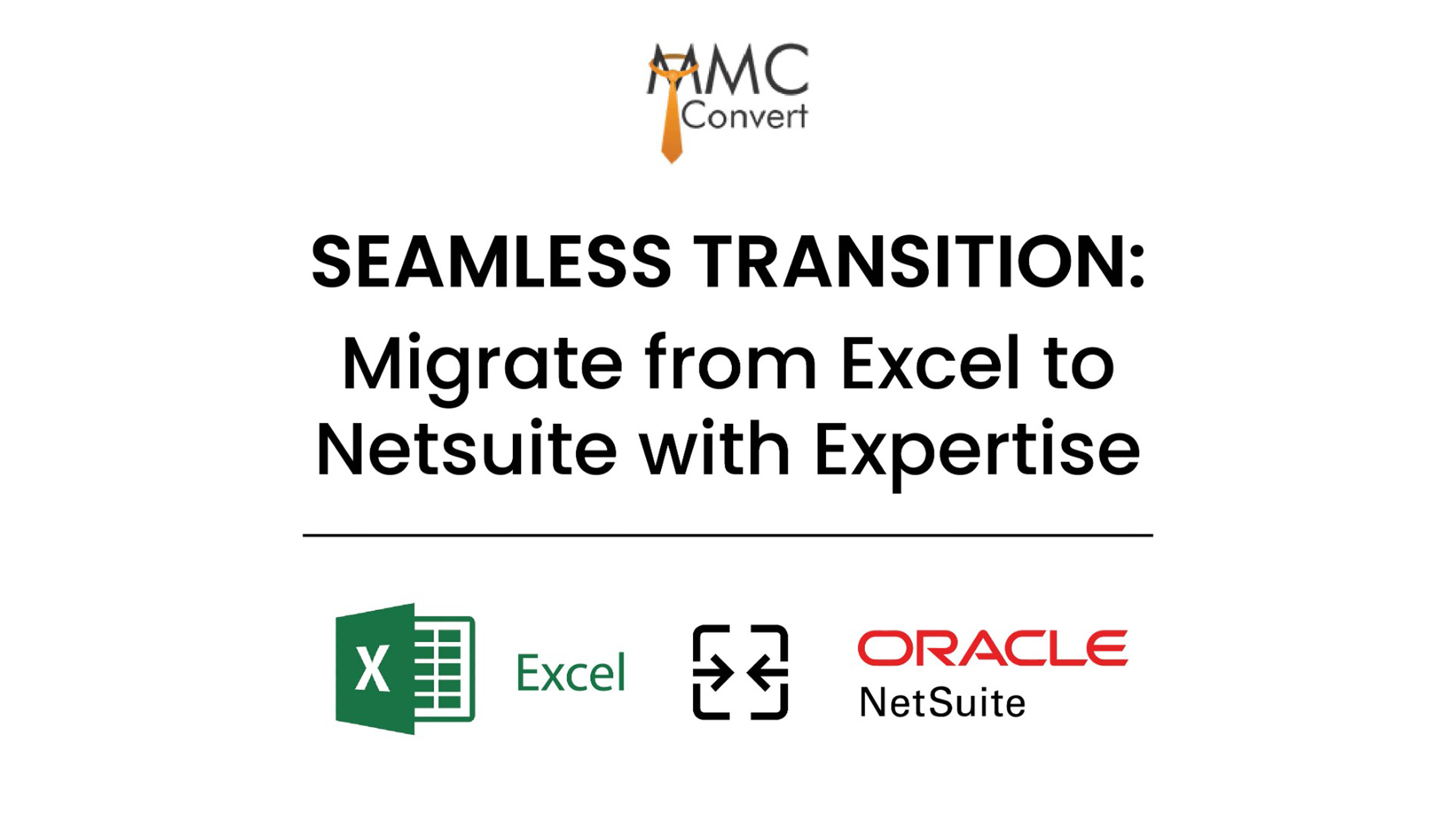 Seamless Transition: Migrate from Excel to Netsuite with Expertise