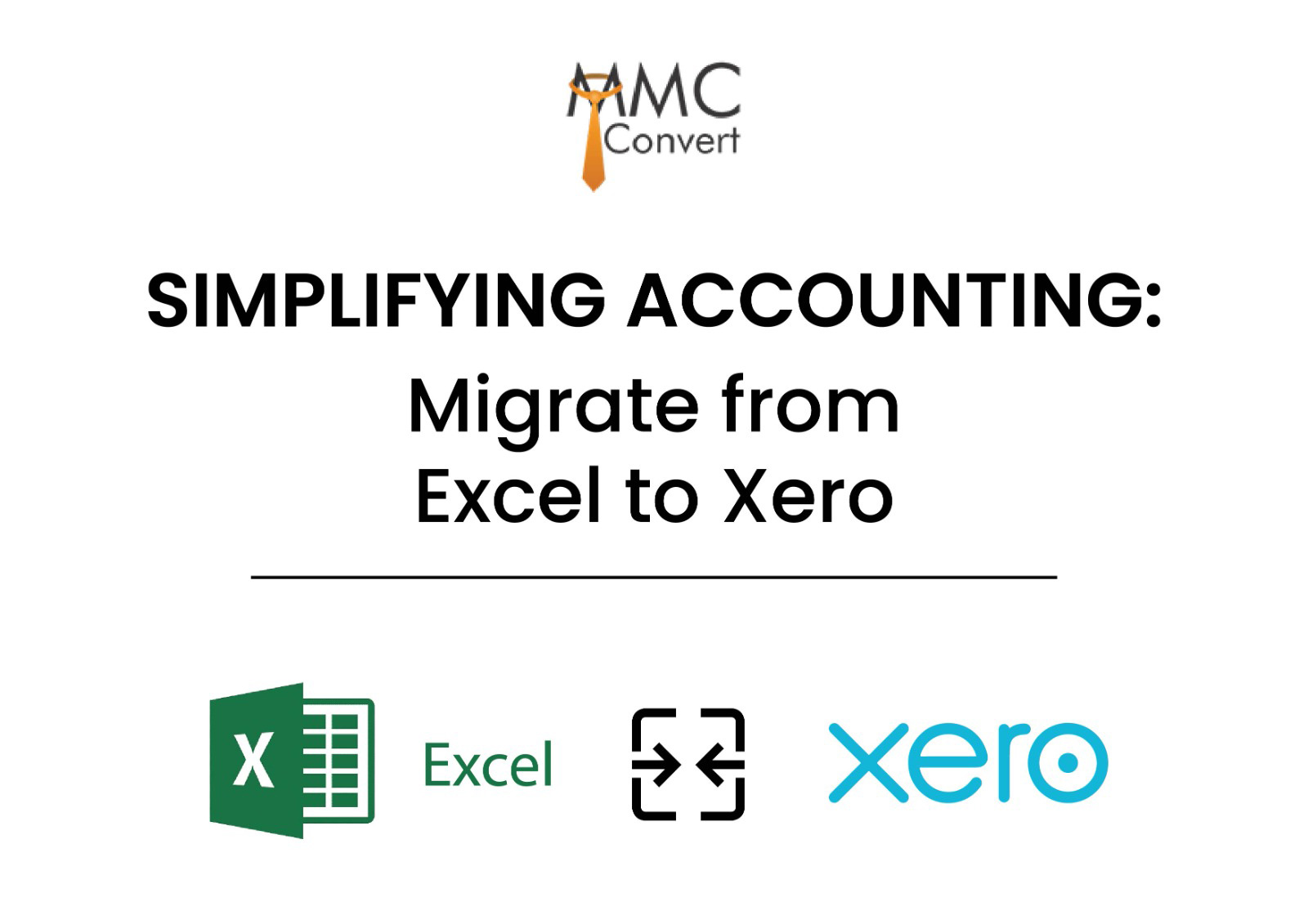 Simplifying Accounting: Migrate from Excel to Xero