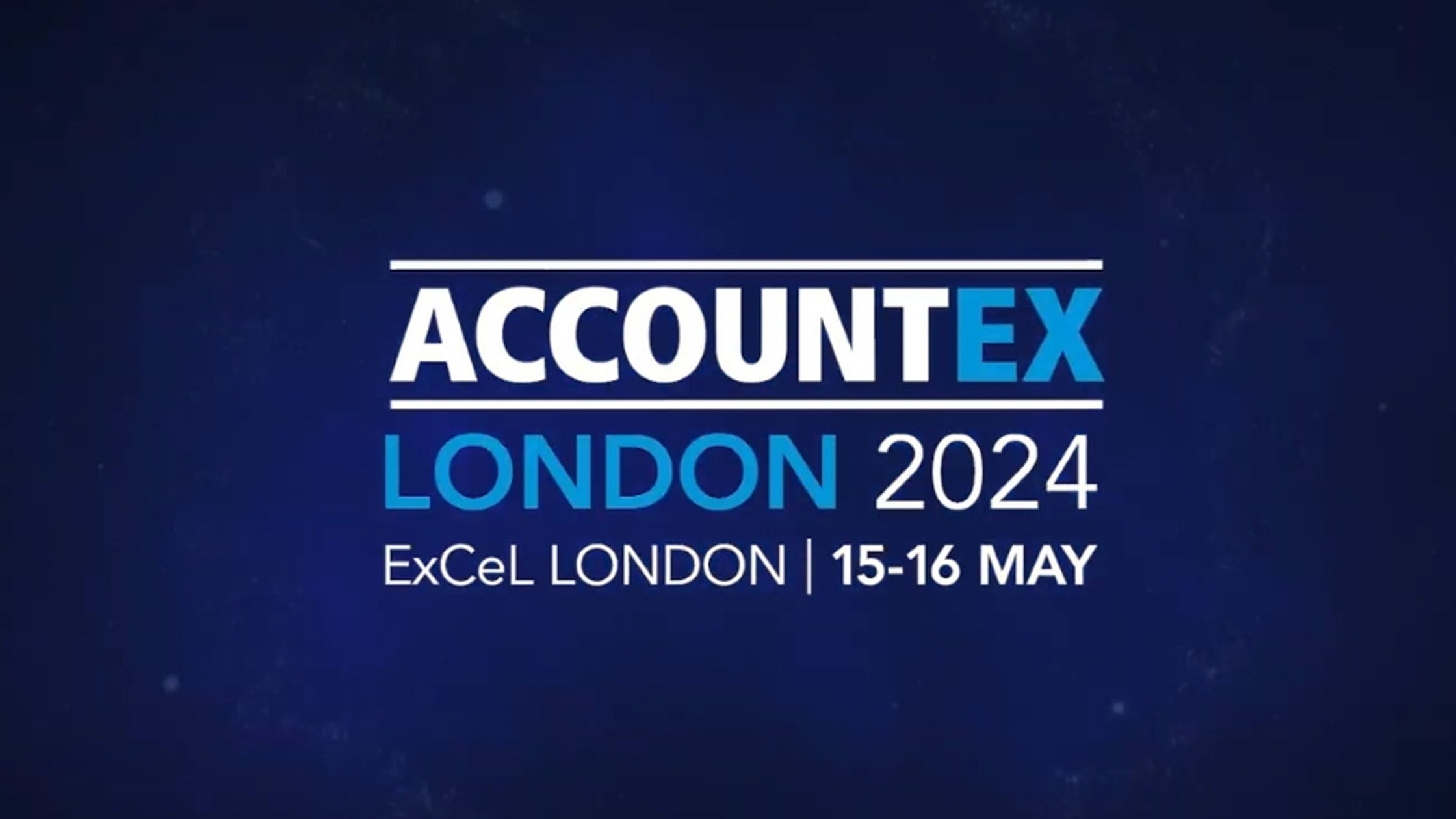 Navigating Success at Accountex London 2024: Your Ultimate Guide