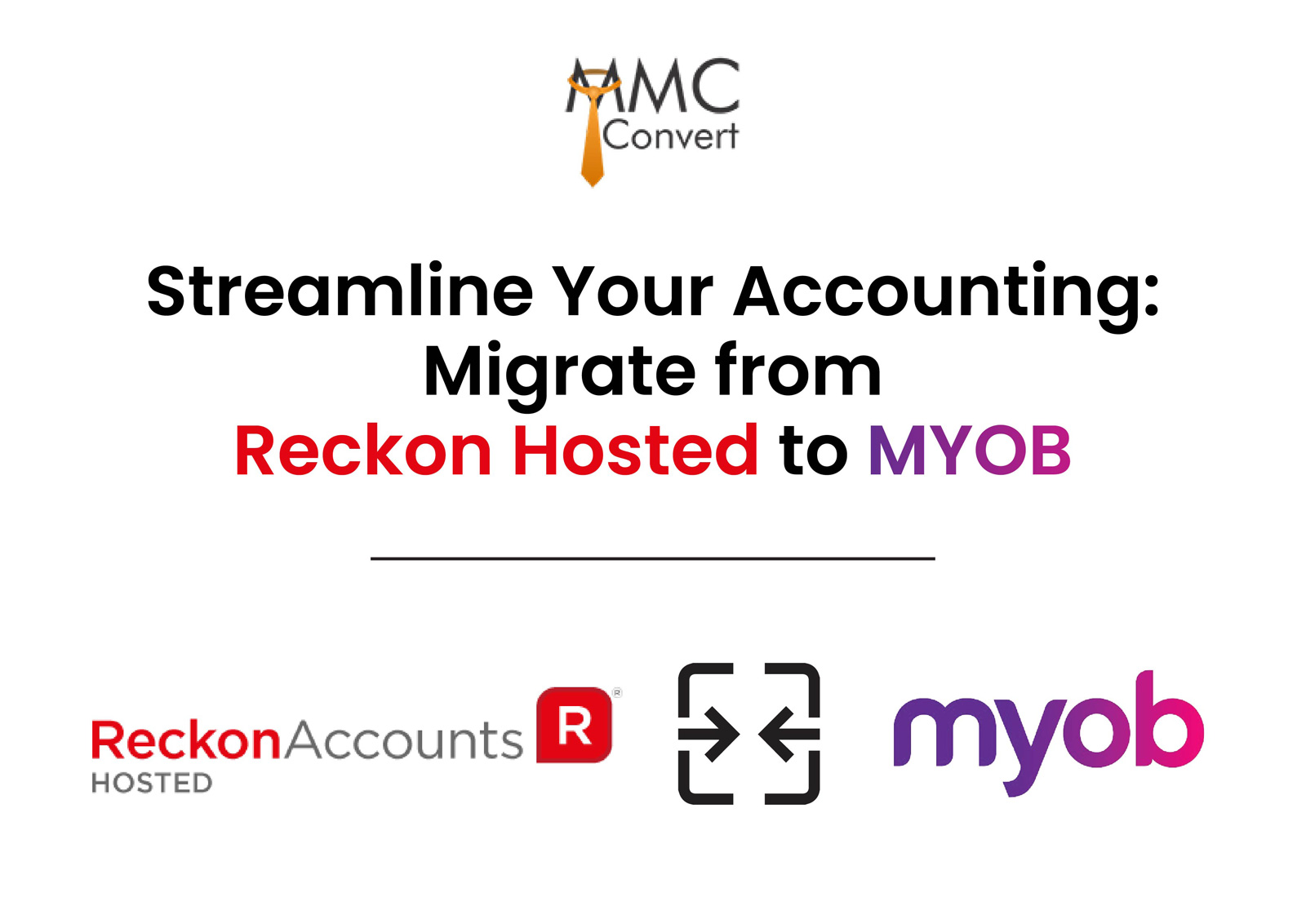 Streamline Your Accounting: Migrate from Reckon Hosted to MYOB
