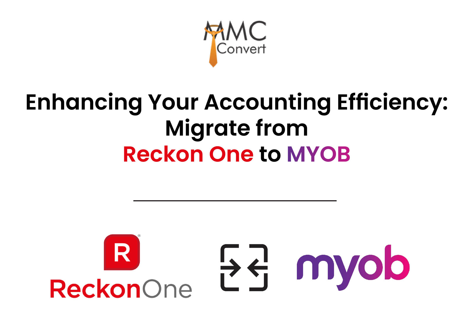 Enhancing Your Accounting Efficiency: Migrate from Reckon One to MYOB