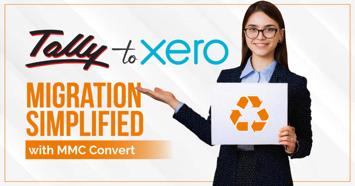 Migrate from Tally to Xero Seamlessly with MMC Convert