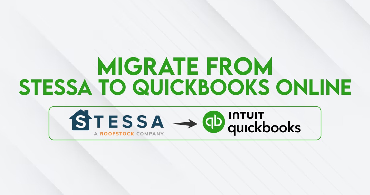 Migrate from Stessa to QuickBooks Online – A Smarter Accounting Shift for Real Estate Investors