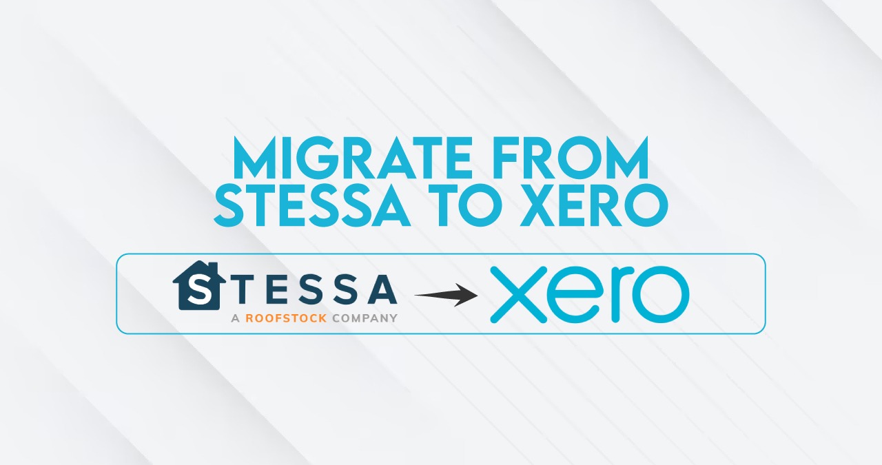 Migrate from Stessa to Xero – A Strategic Move for Real Estate Investors