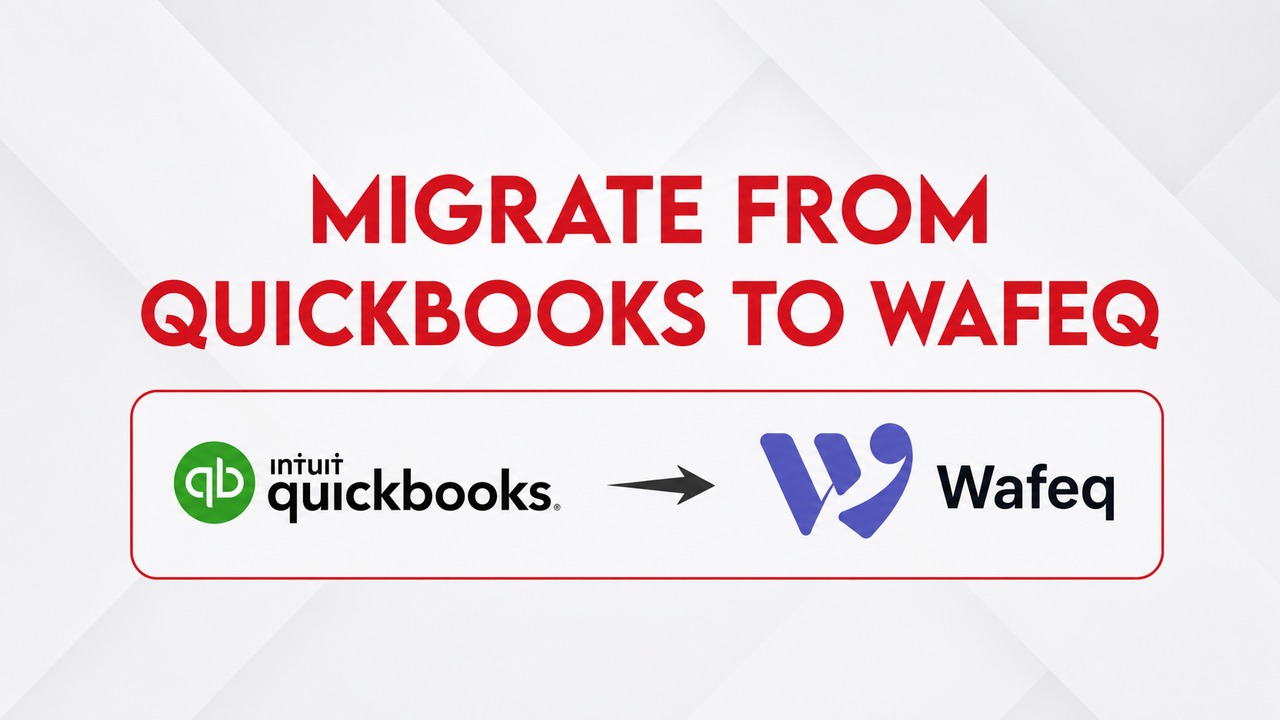How to Migrate from QuickBooks to Wafeq